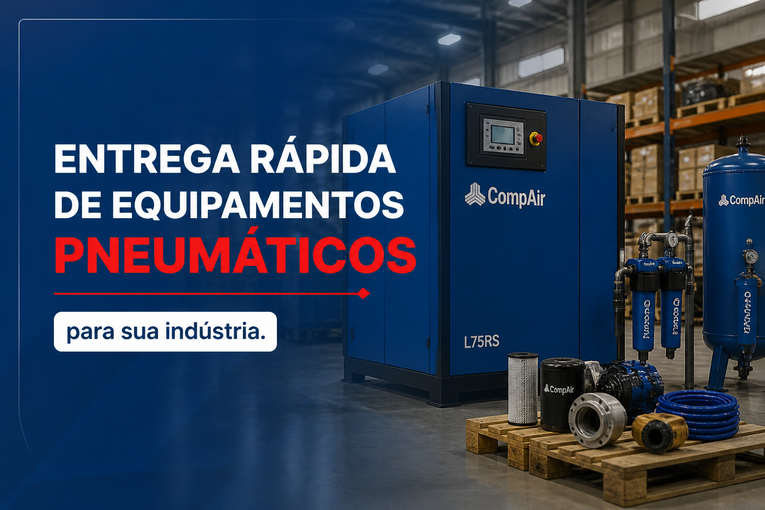 Entrega Rápida de Equipamentos Pneumáticos para sua Indústria