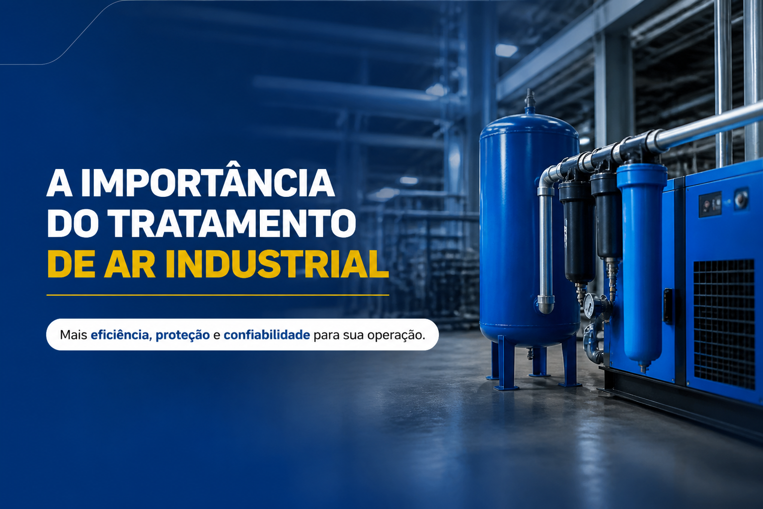 A Importância do Tratamento de Ar Industrial