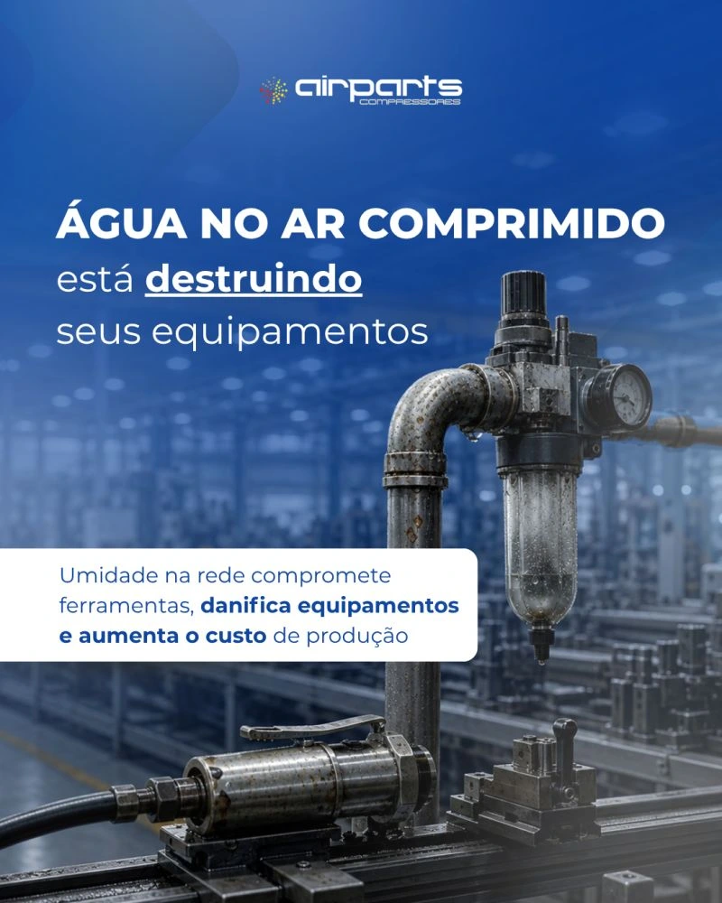 Água no ar comprimido está destruindo seus equipamentos